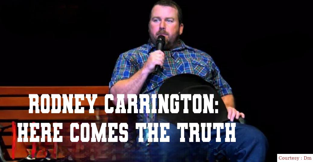 Rodney Carrington: Here Comes the Truth