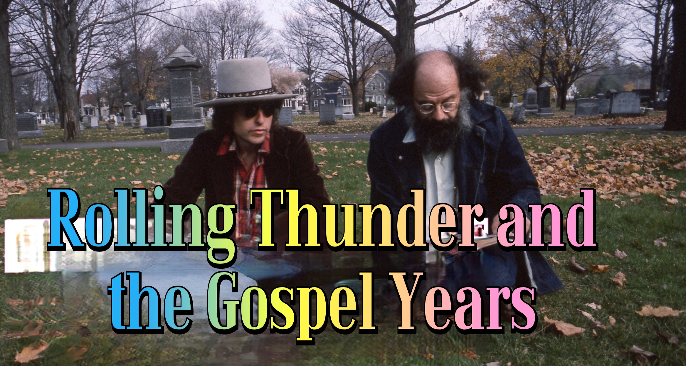 Rolling Thunder and the Gospel Years