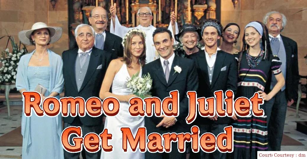 Romeo and Juliet Get Married