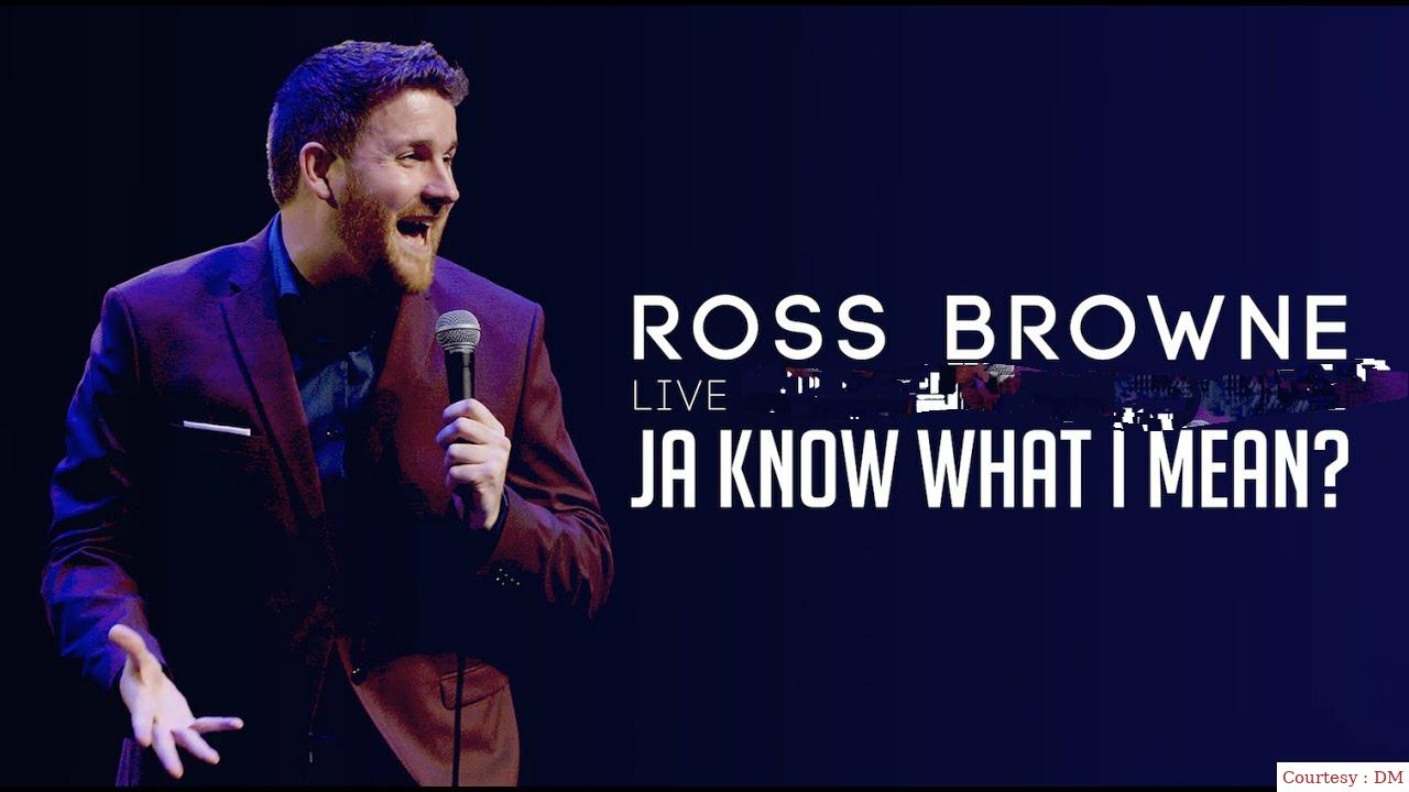 Ross Browne Live: Ja Know What I Mean 