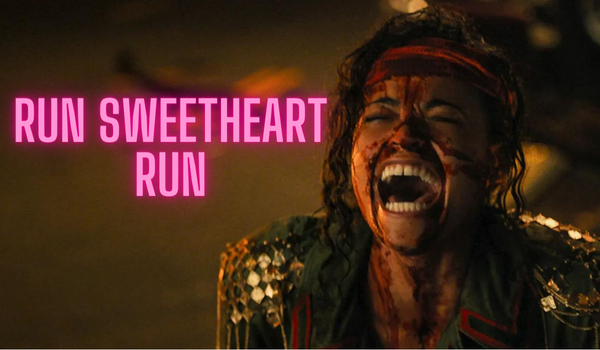Run Sweetheart Run