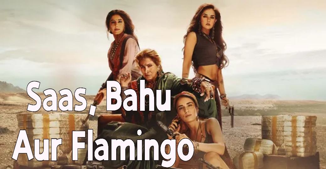 Watch Free  Saas, Bahu Aur Flamingo Full Movie Online