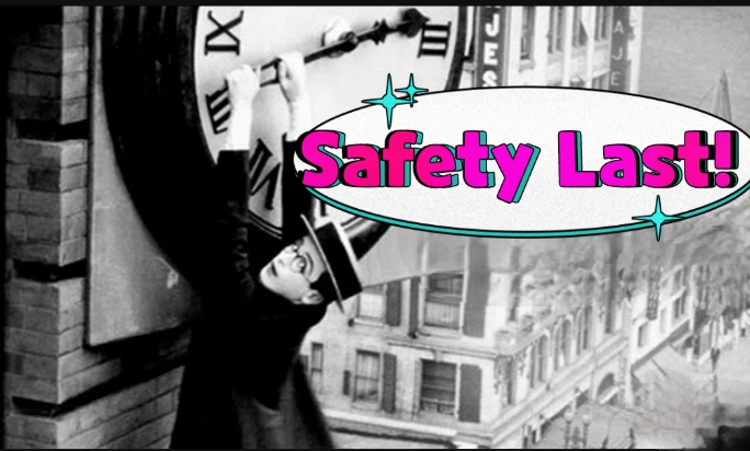 Safety Last!