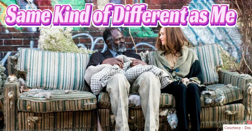 Same Kind of Different as Me