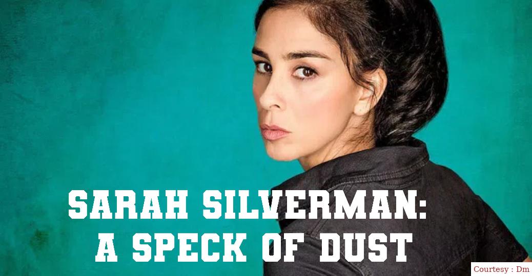 Watch Free  Sarah Silverman: A Speck of Dust Full Movie Online