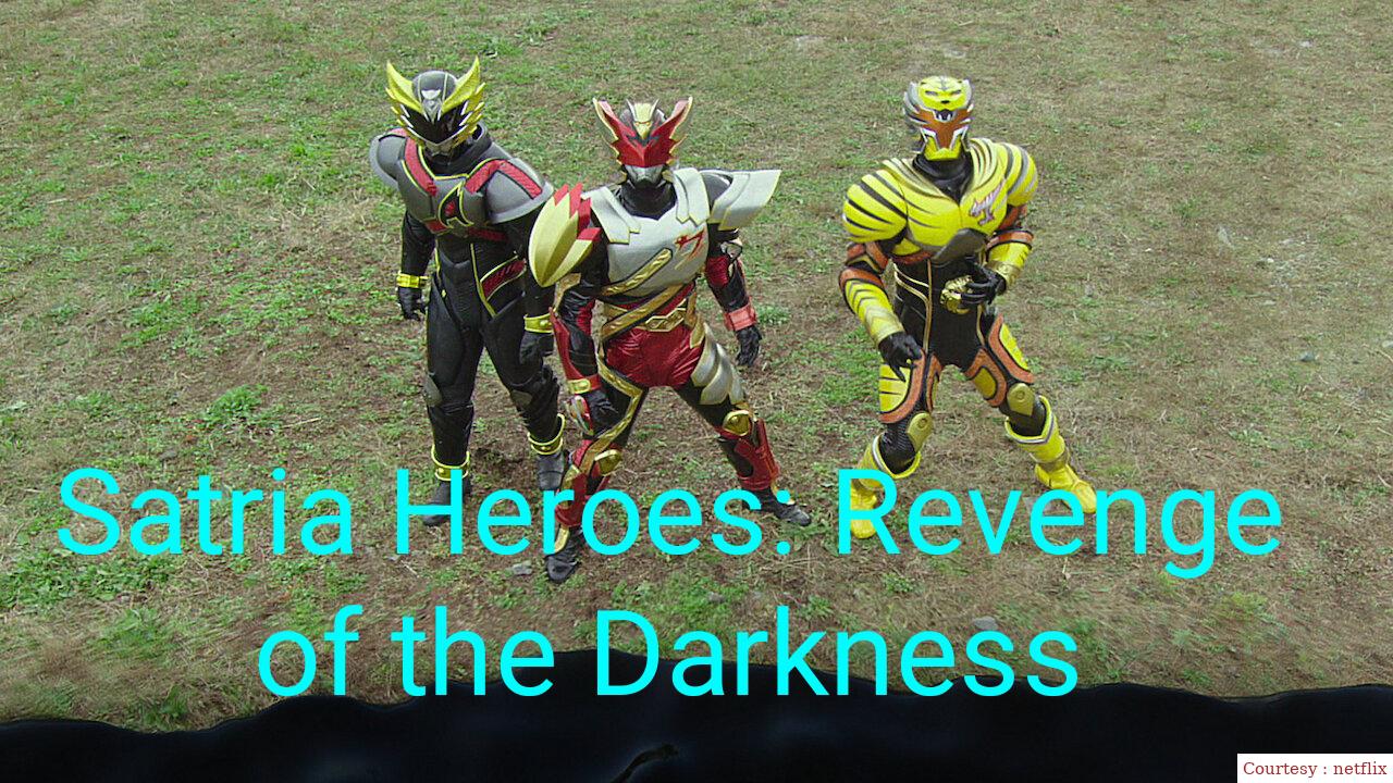 Watch Free  Satria Heroes: Revenge of the Darkness Full Movie Online