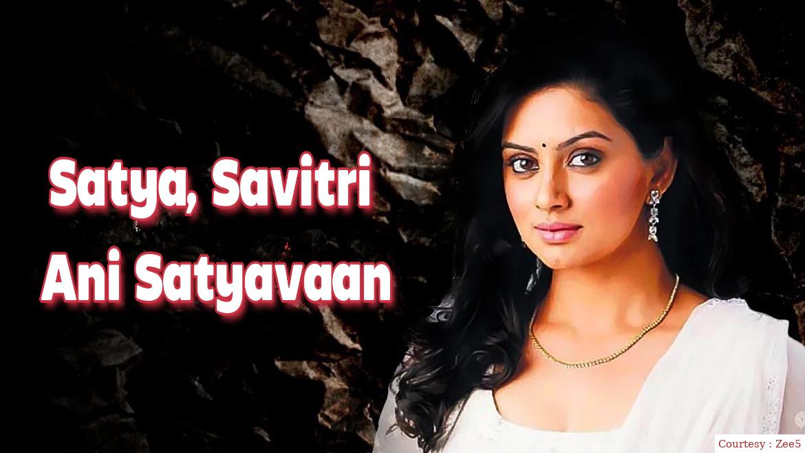 Satya, Savitri Ani Satyavaan 