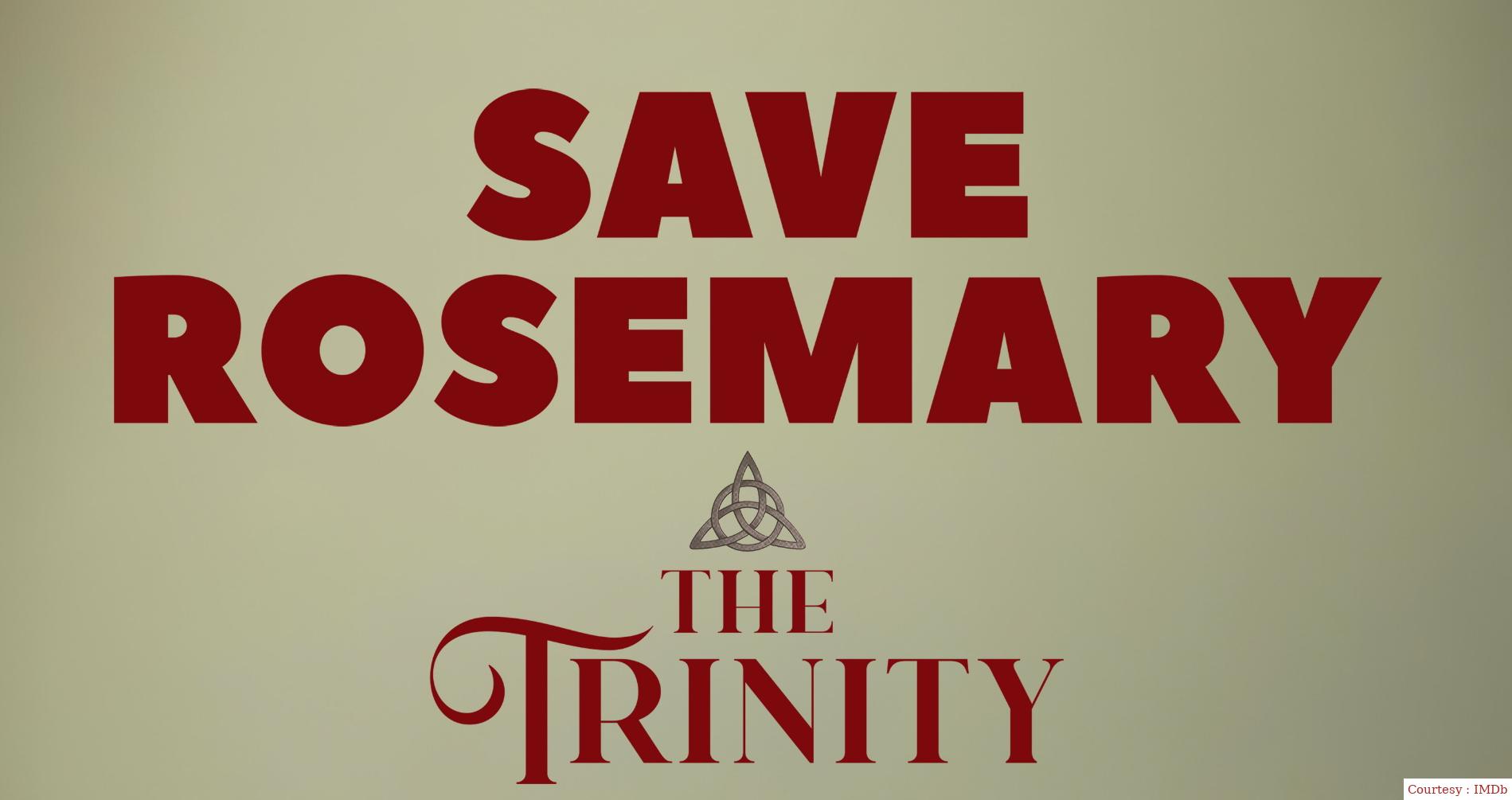 Save Rosemary: The Trinity 