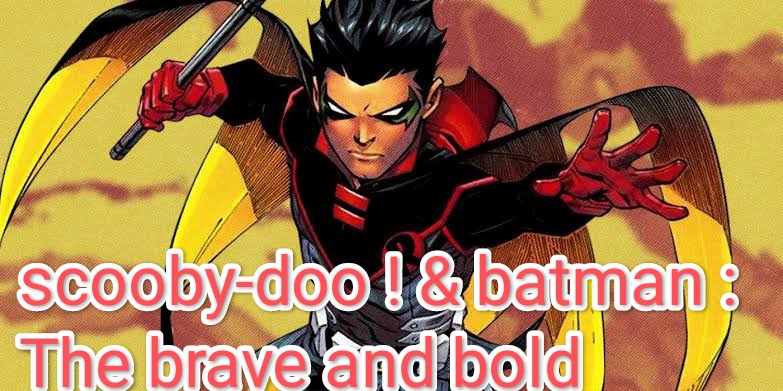 Scooby-Doo! & Batman: The Brave And The Bold 