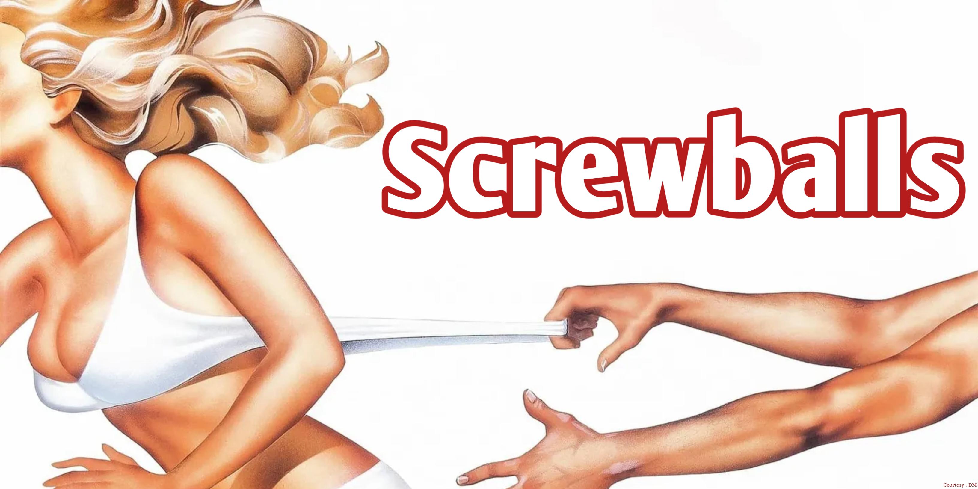 Screwballs