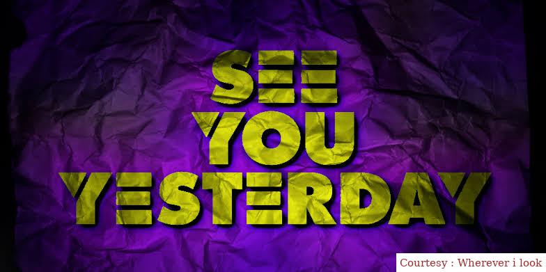 See You Yesterday