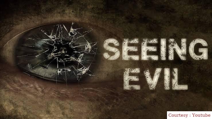 Seeing Evil 
