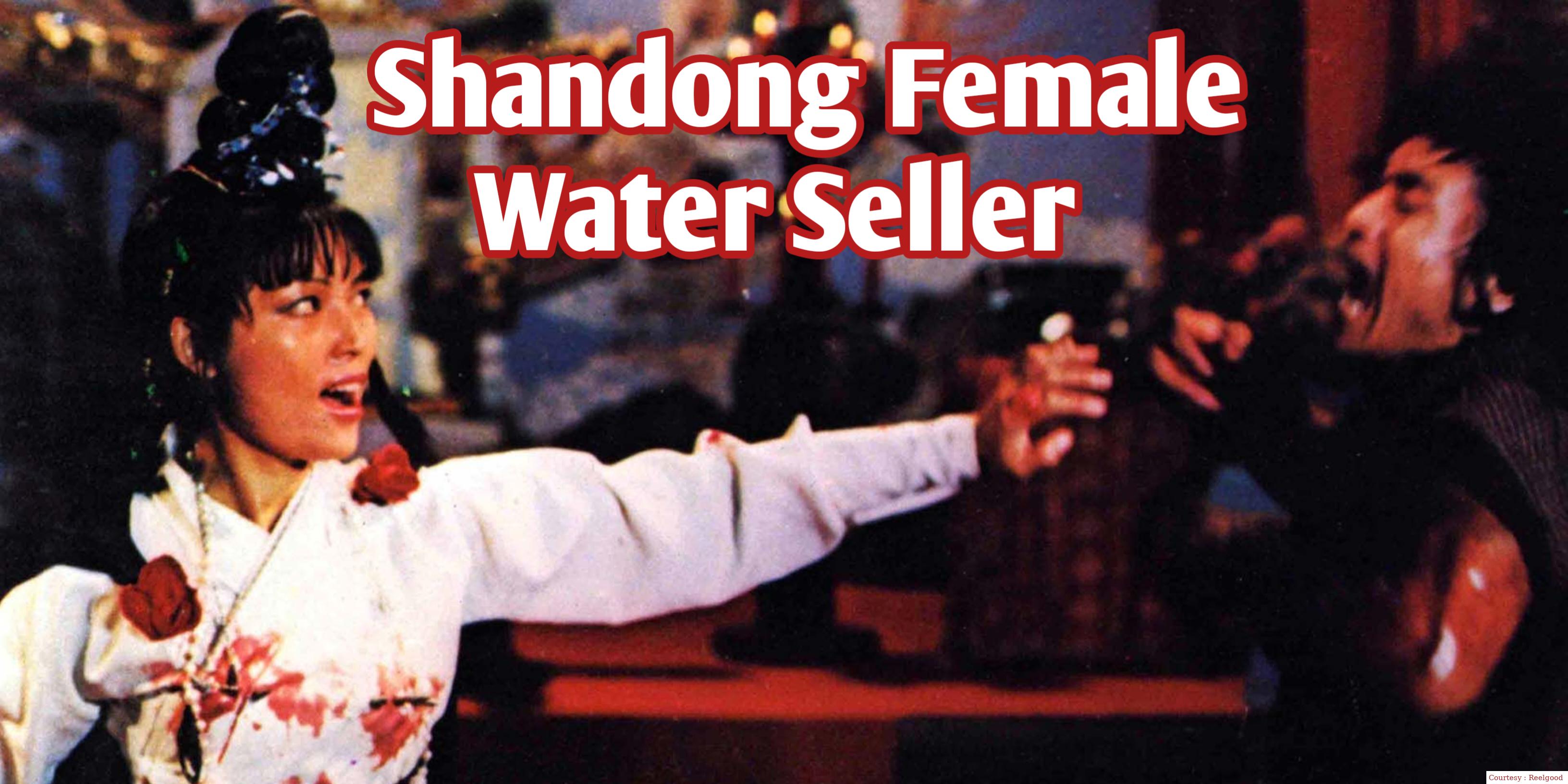 Shandong Female Water Seller