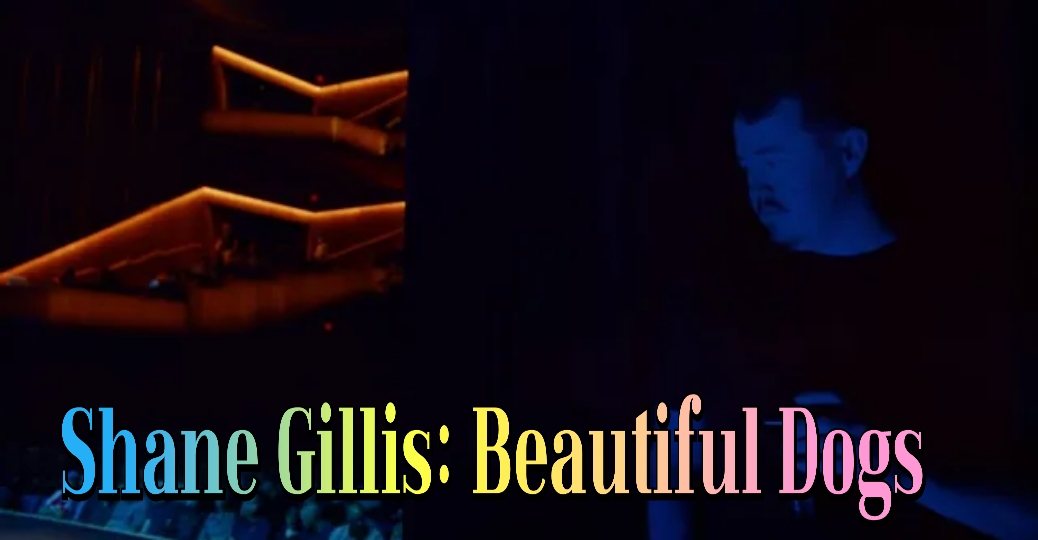 Shane Gillis: Beautiful Dogs