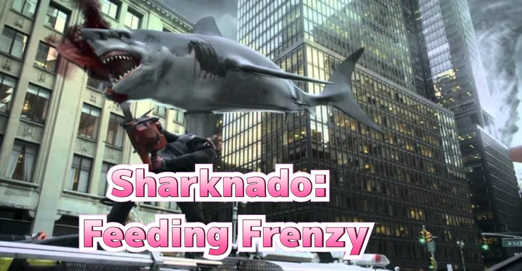 Watch Free Sharknado: Feeding Frenzy Full Movie Online