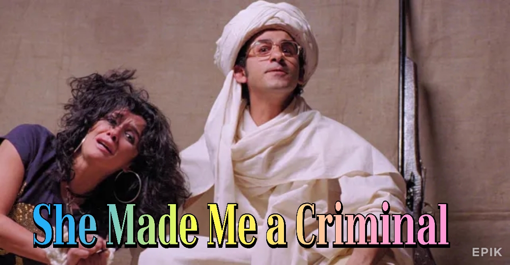 She Made Me a Criminal