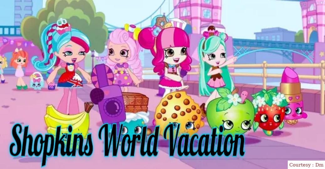Shopkins World Vacation 