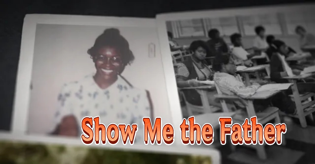 Show Me the Father 