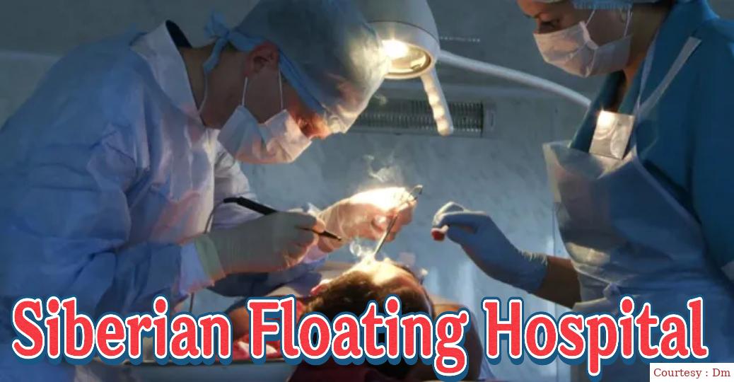 Siberian Floating Hospital 