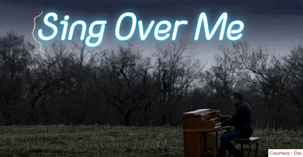 Sing Over Me 