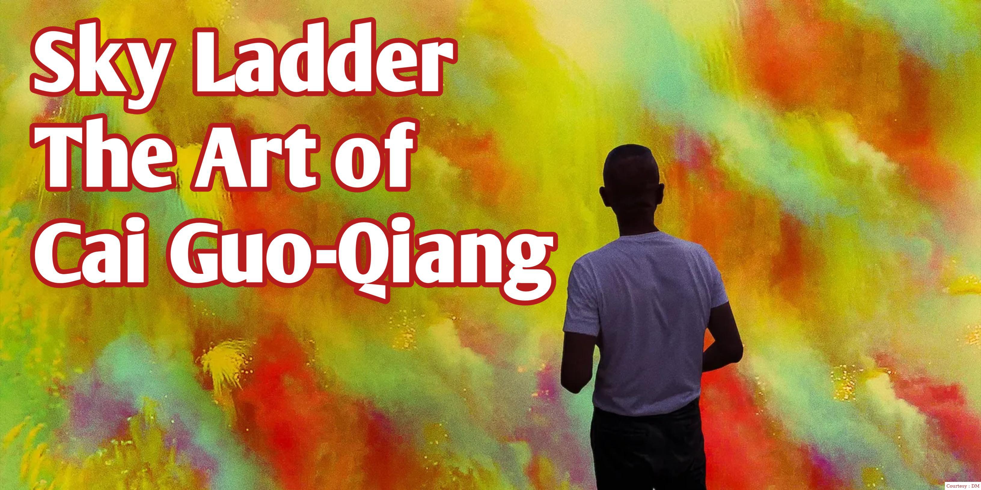 Sky Ladder: The Art of Cai Guo-Qiang 