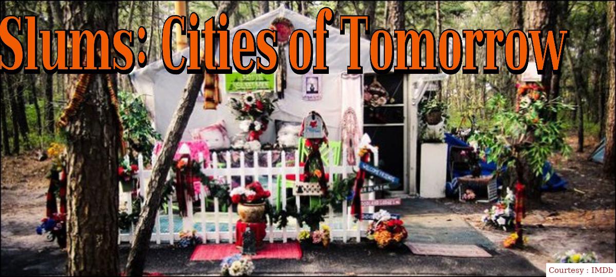 Slums: Cities of Tomorrow