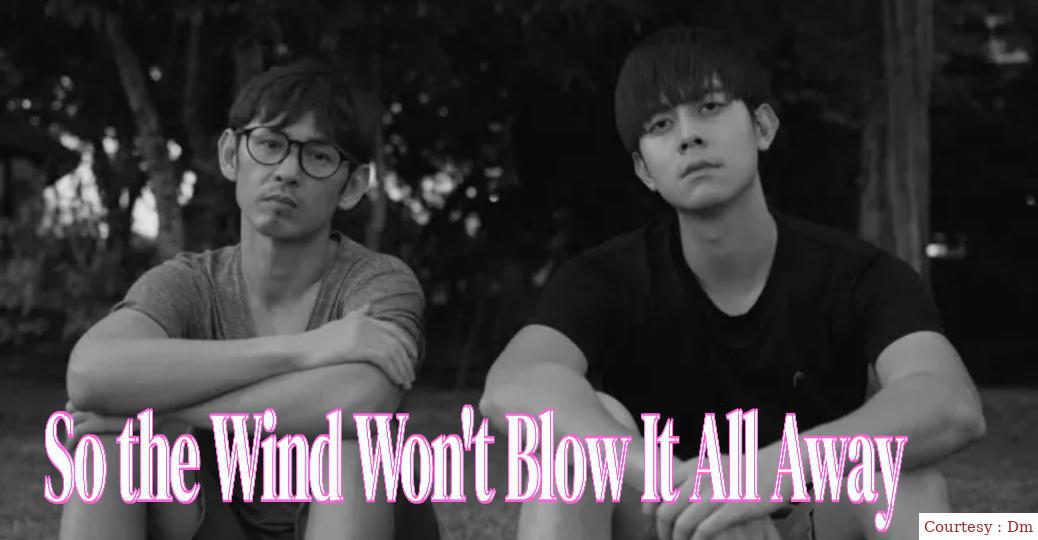 So The Wind Won't Blow It All Away