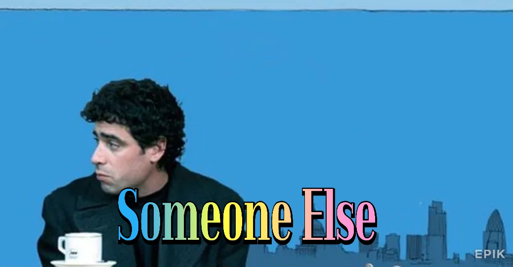 Someone Else