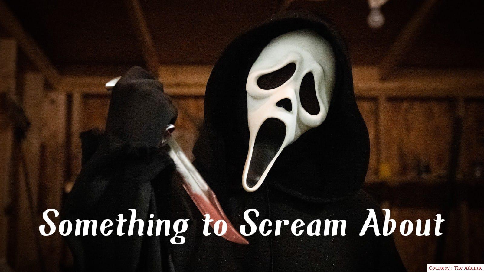 Something to Scream About