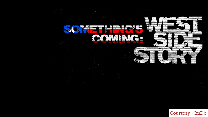 Something's Coming: West Side Story