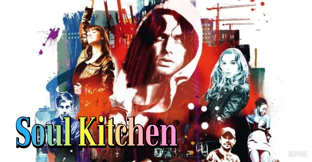 Watch Free Soul Kitchen Full Movie Online