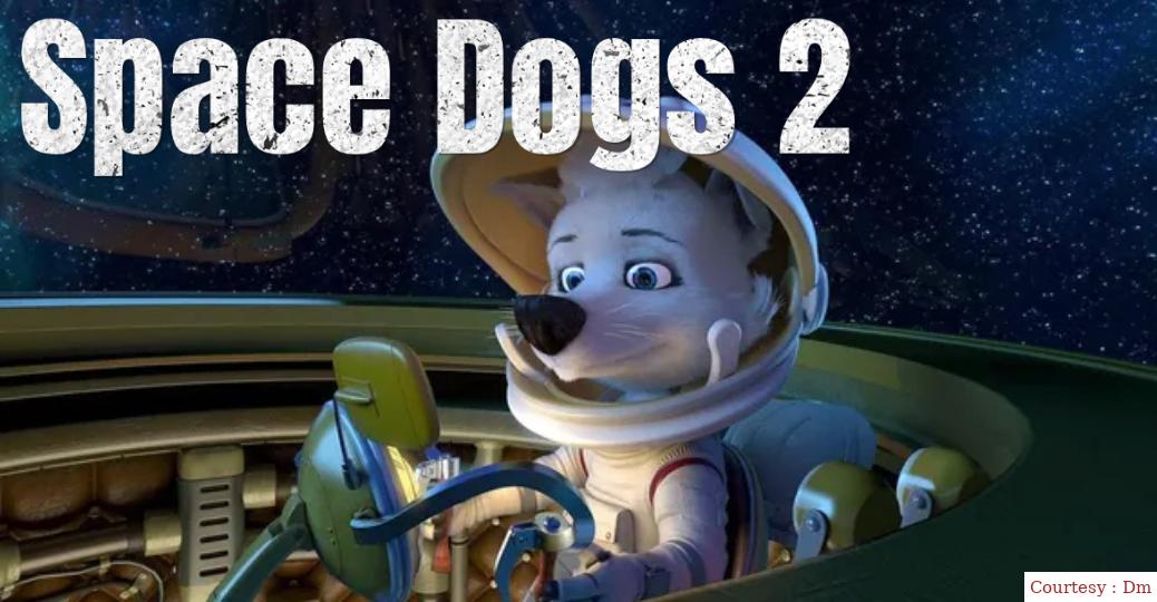 Watch Free  Space Dogs 2 Full Movie Online