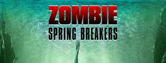 Zombie Spring Breakers 