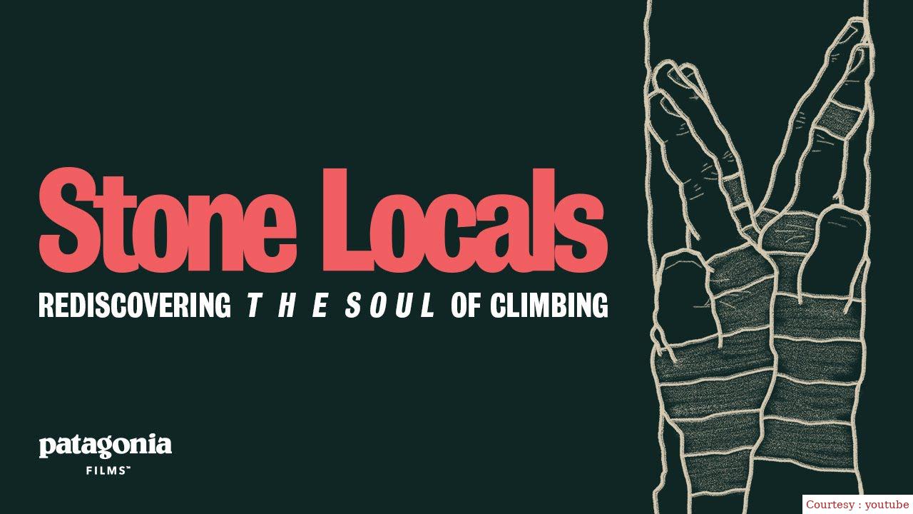 Stone Locals - Rediscovering the Soul of Climbing