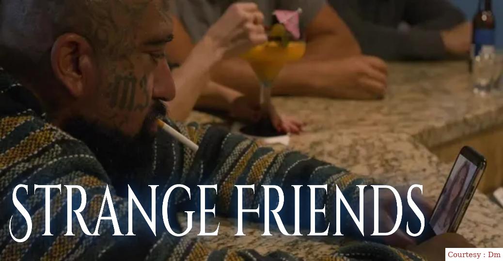 Strange Friends 