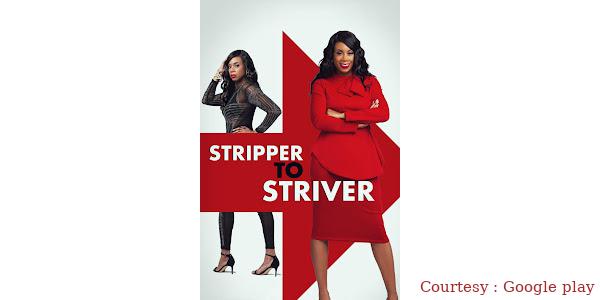 Stripper to Striver 