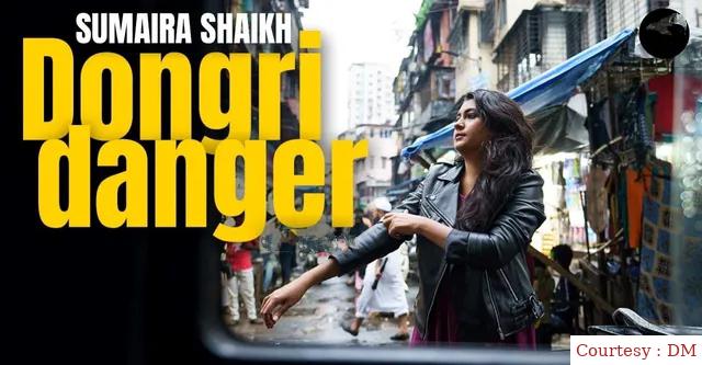 Sumaira Shaikh: Dongri Danger
