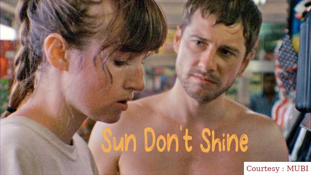 Sun Don't Shine