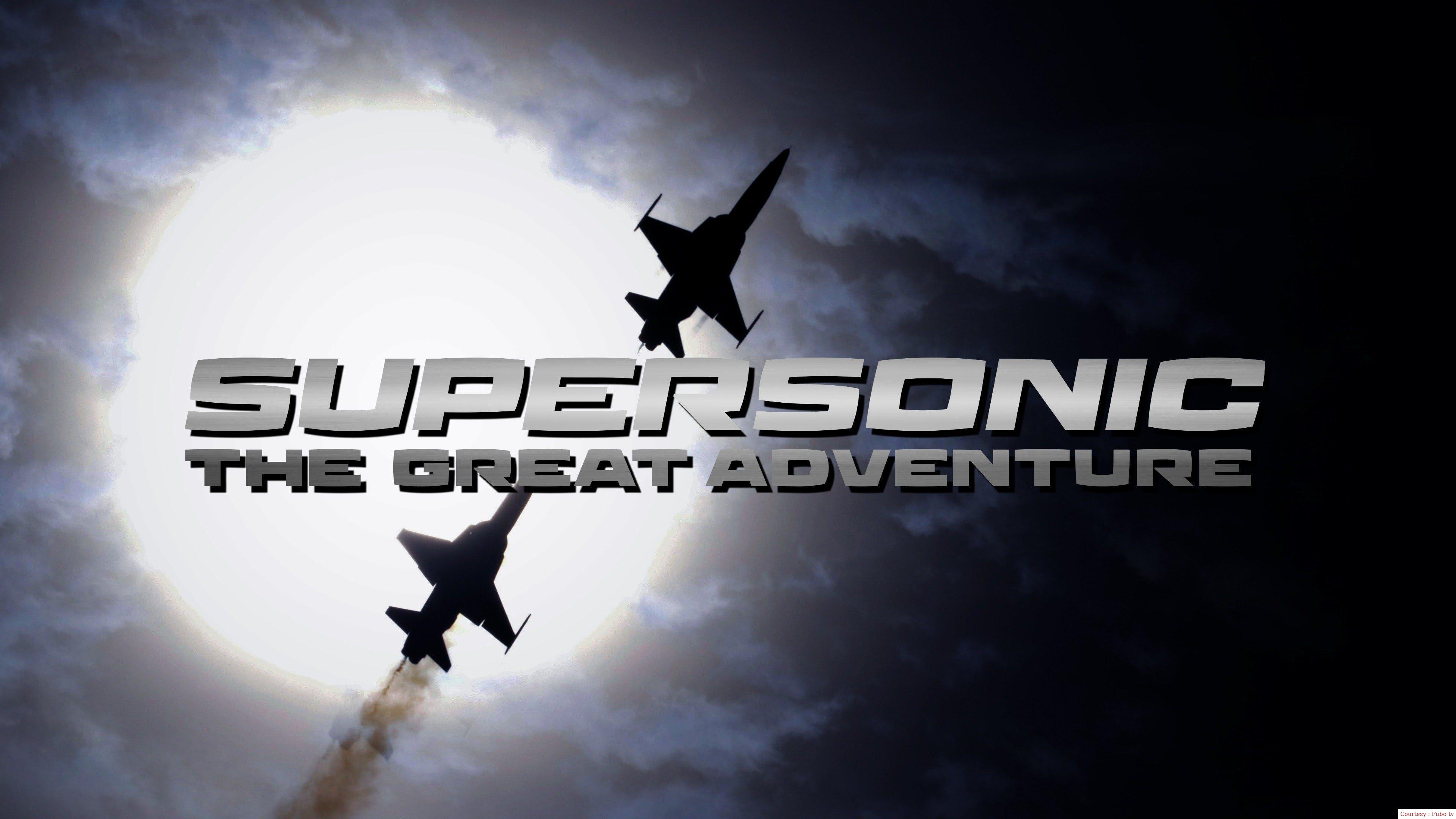 Supersonic: The Great Adventure 
