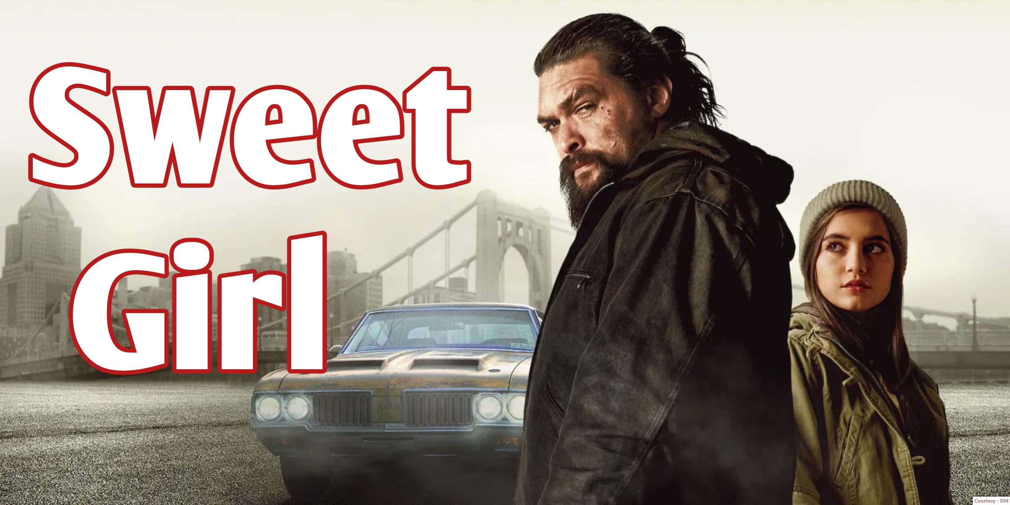 Watch Free  Sweet Girl Full Movie Online