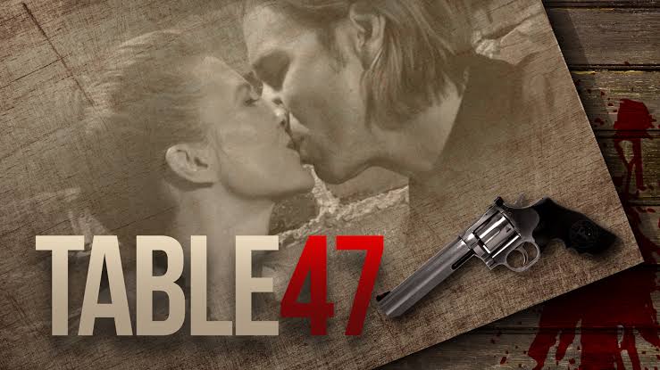 Watch Free Table 47 Full Movie Online