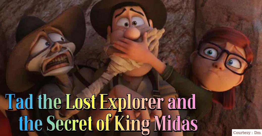 Watch Free  Tad the Lost Explorer and the Secret of King Midas Full Movie Online