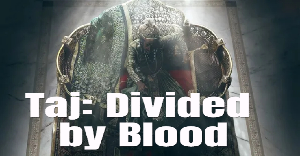 Taj: Divided by Blood