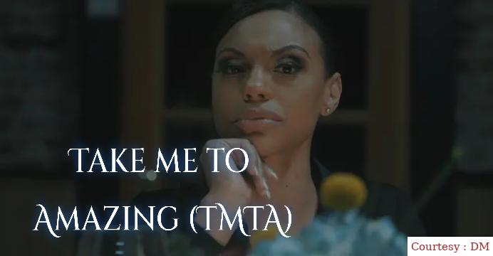 Take me to Amazing (TMTA)