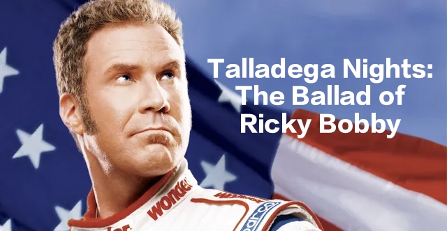 Watch Free  Talladega Nights: The Ballad of Ricky Bobby Full Movie Online