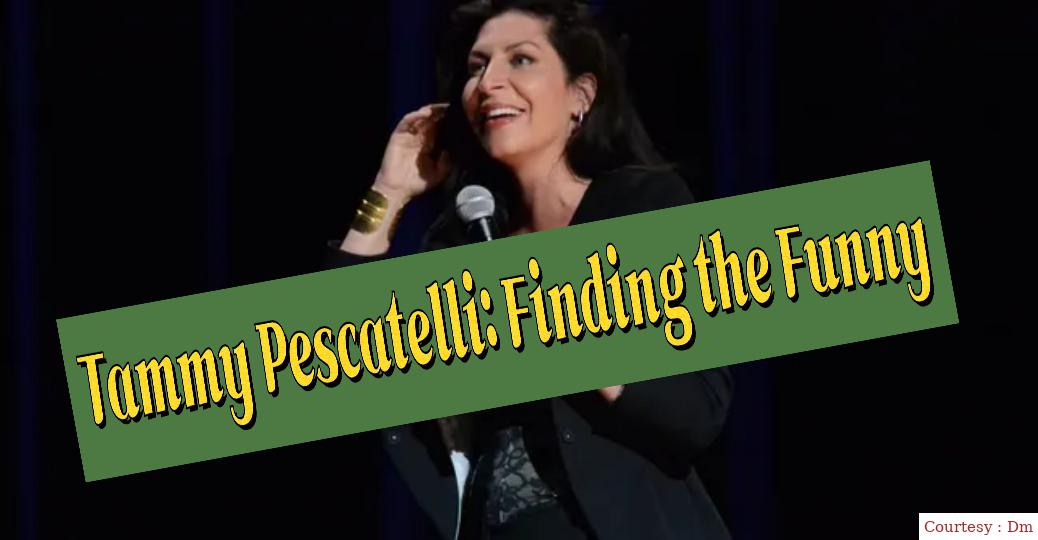 Tammy Pescatelli: Finding the Funny