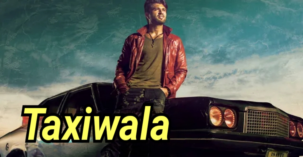 Watch Free  Taxiwala Full Movie Online