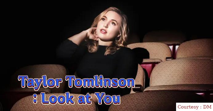 Where to Watch Free  Taylor Tomlinson: Look at You Full Movie Online