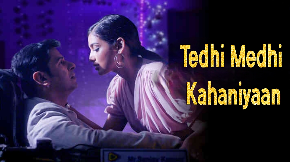 Watch Free Tedhi Medhi Kahaniyaan Full Movie Online