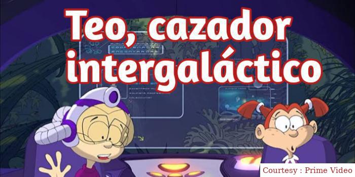 Teo, cazador intergaláctico